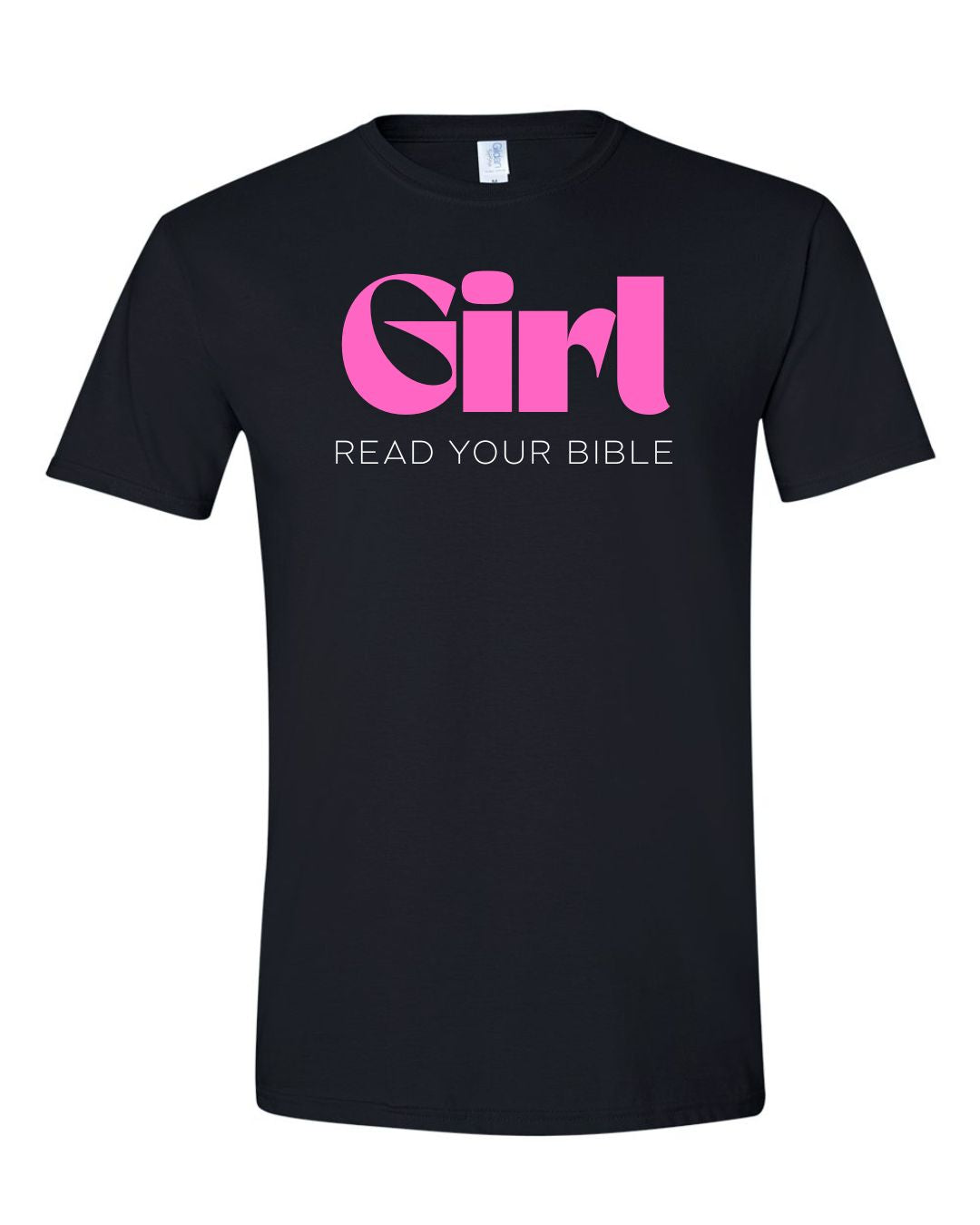 Girl, Read Your Bible – Softstyle Tee